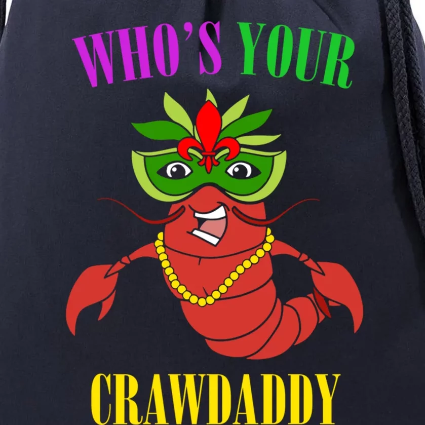 Whos Your Crawdaddy Crawfish Jester Beads Funny Mardi Gras Meaningful Gift Drawstring Bag