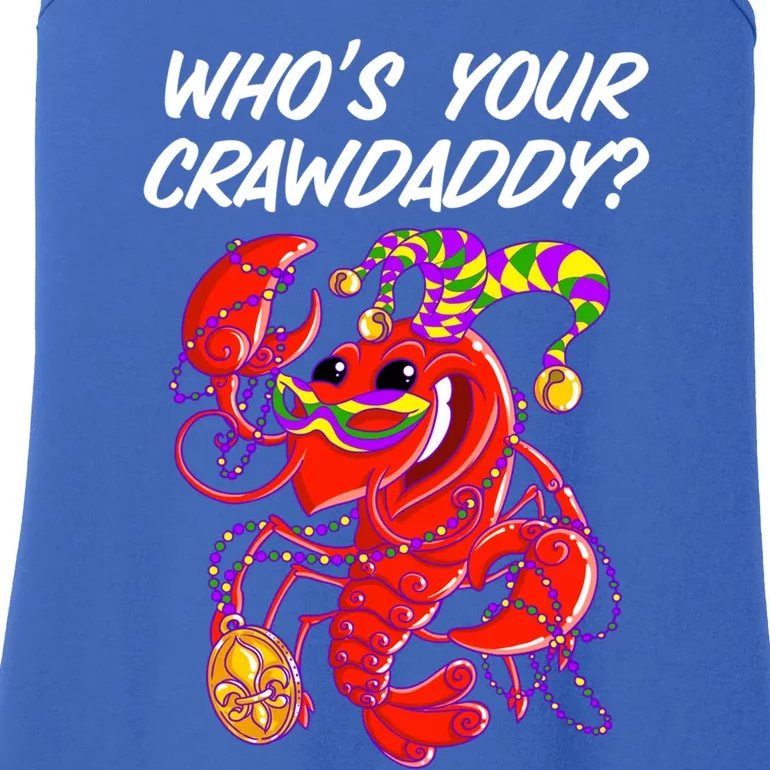 Whos Your Crawdaddy Gift For Funny Mardi Gras Crawfish Gift Ladies Essential Tank