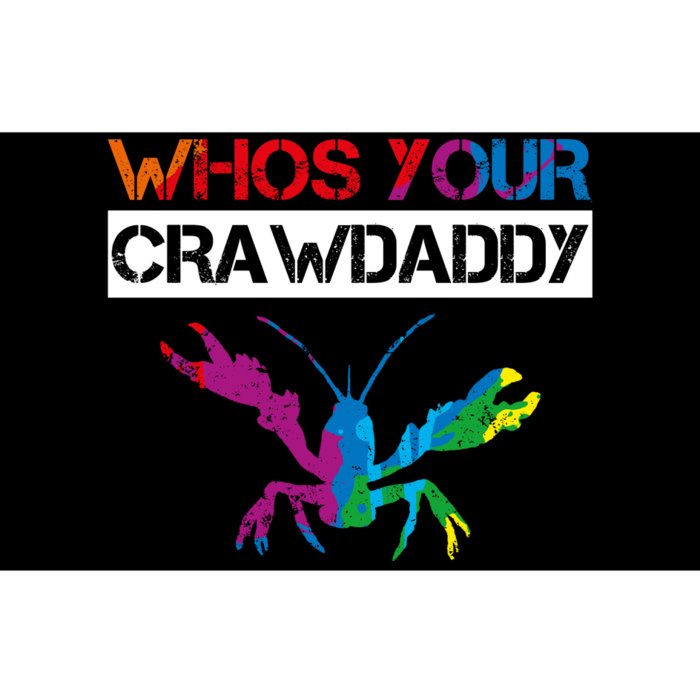 Whos Your Crawdaddy Bumper Sticker