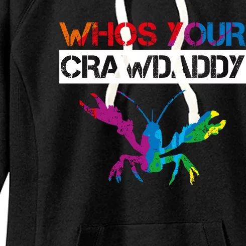 Whos Your Crawdaddy Women's Fleece Hoodie