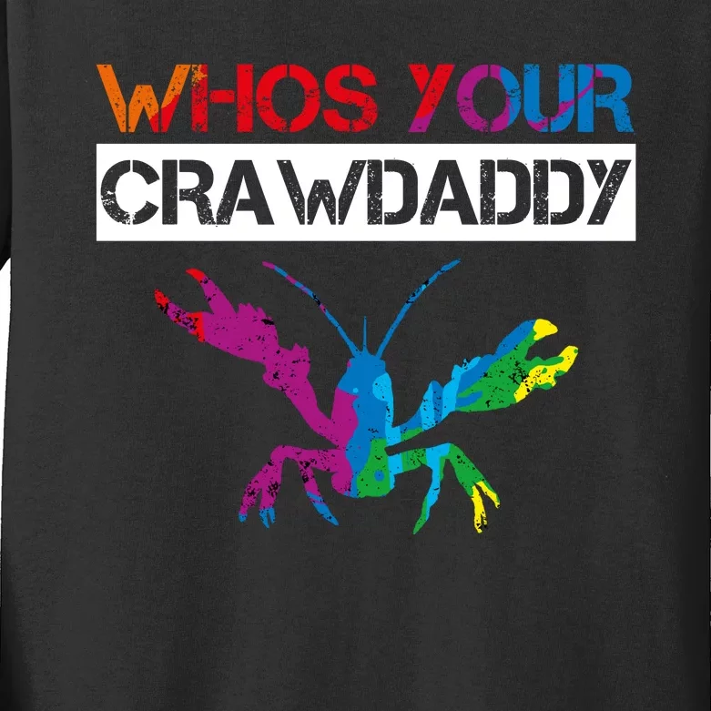 Whos Your Crawdaddy Kids Long Sleeve Shirt