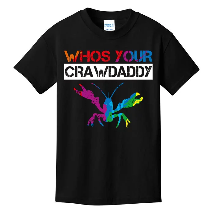 Whos Your Crawdaddy Kids T-Shirt