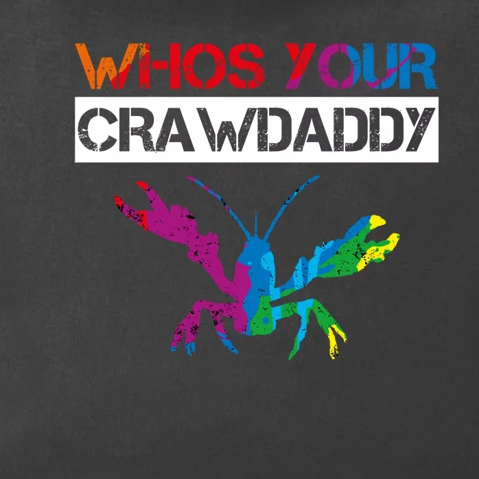 Whos Your Crawdaddy Zip Tote Bag