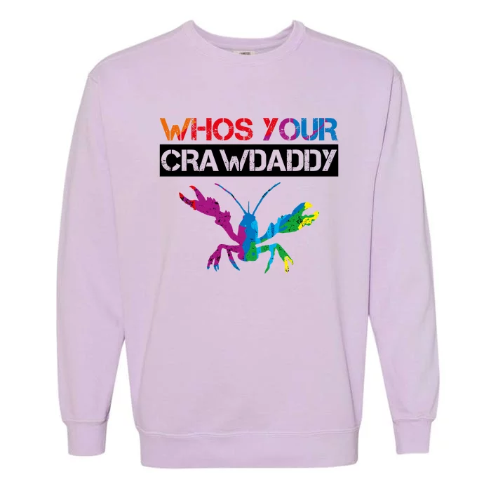 Whos Your Crawdaddy Garment-Dyed Sweatshirt