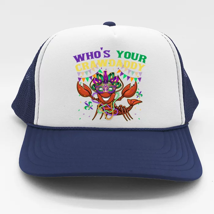 Whos Your Crawdaddy Crawfish Jester Beads Funny Mardi Gras Gift Trucker Hat