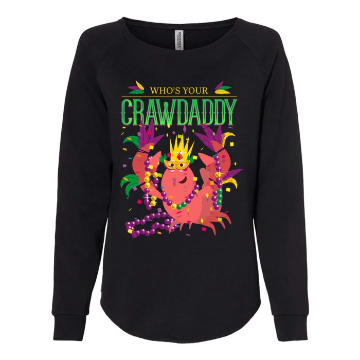 Whos Your Crawdaddy Gift Mardi Gras 2020 Crawfish Costume Gift Womens California Wash Sweatshirt