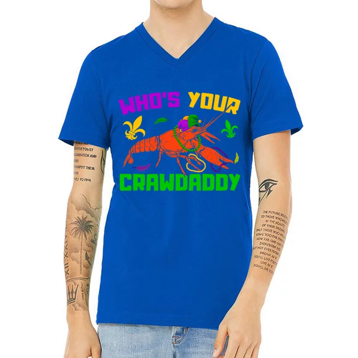 Whos Your Crawdaddy Mardi Gras Crawfish Carnival Parade Meaningful Gift V-Neck T-Shirt