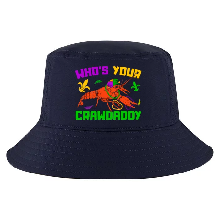 Whos Your Crawdaddy Mardi Gras Crawfish Carnival Parade Meaningful Gift Cool Comfort Performance Bucket Hat