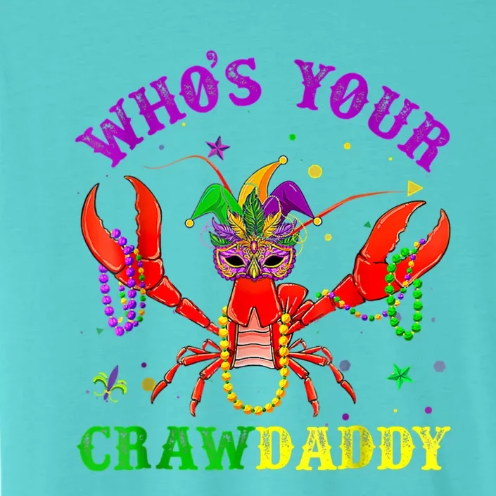 Whos Your Crawdaddy Crawfish Jester Beads Mardi Gras Funny Gift ChromaSoft Performance T-Shirt