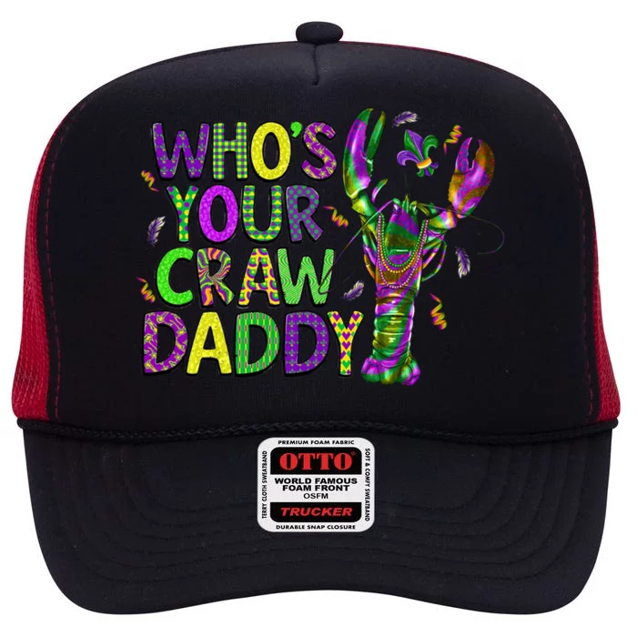 Whos Your Crawdaddy Crawfish Jester Beads Funny Mardi Gras Gift High Crown Mesh Trucker Hat