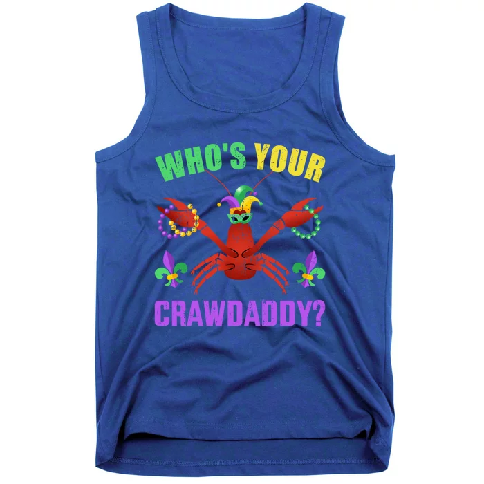 Whos Your Crawdaddy With Beads For Mardi Gras Carnival Great Gift Tank Top