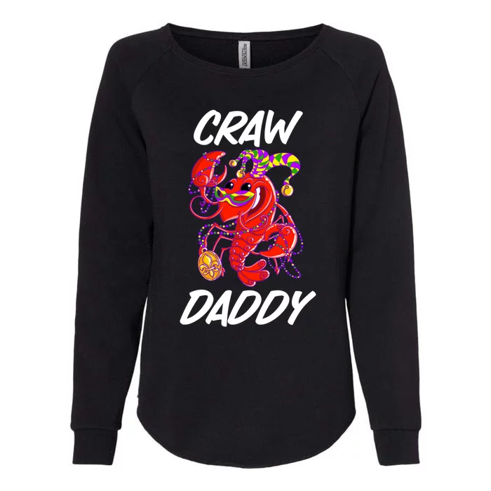 Whos Your Crawdaddy Fat Tuesday Gift Mardi Gras Cool Gift Womens California Wash Sweatshirt