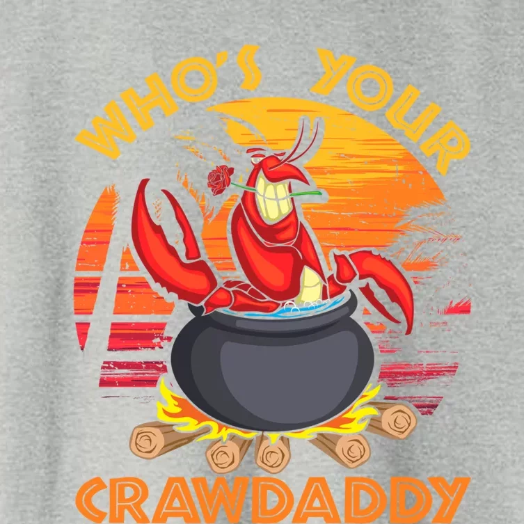 Who's Your Crawdaddy Cajun Crawfish Lobster Foodie Dad Cool Gift Women's Crop Top Tee