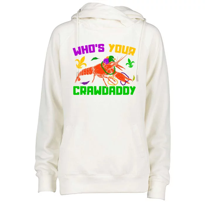 Whos Your Crawdaddy Mardi Gras Crawfish Carnival Parade Funny Gift Womens Funnel Neck Pullover Hood