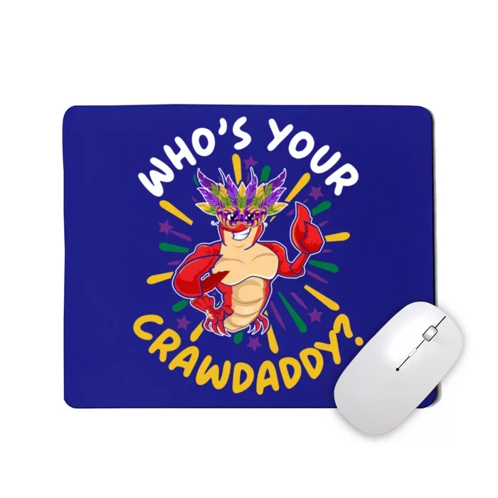 Who's Your Crawdaddy Crawfish Crayfish Mardi Gras Gift Mousepad