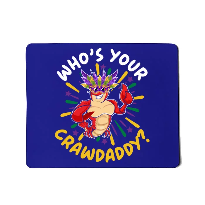 Who's Your Crawdaddy Crawfish Crayfish Mardi Gras Gift Mousepad