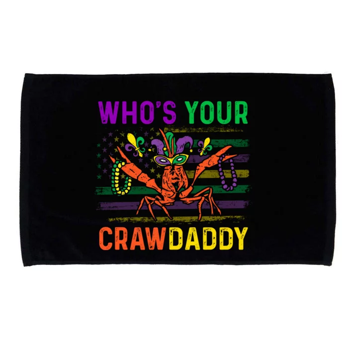 Who's Your Crawdaddy Crawfish Mardi Gras Carnival Outfit Meaningful Gift Microfiber Hand Towel