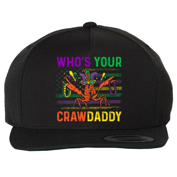 Who's Your Crawdaddy Crawfish Mardi Gras Carnival Outfit Meaningful Gift Wool Snapback Cap