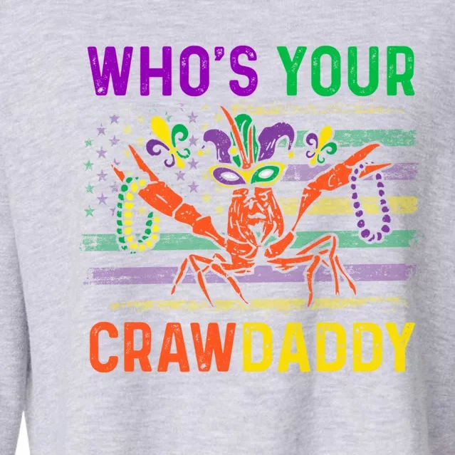 Who's Your Crawdaddy Crawfish Mardi Gras Carnival Outfit Meaningful Gift Cropped Pullover Crew