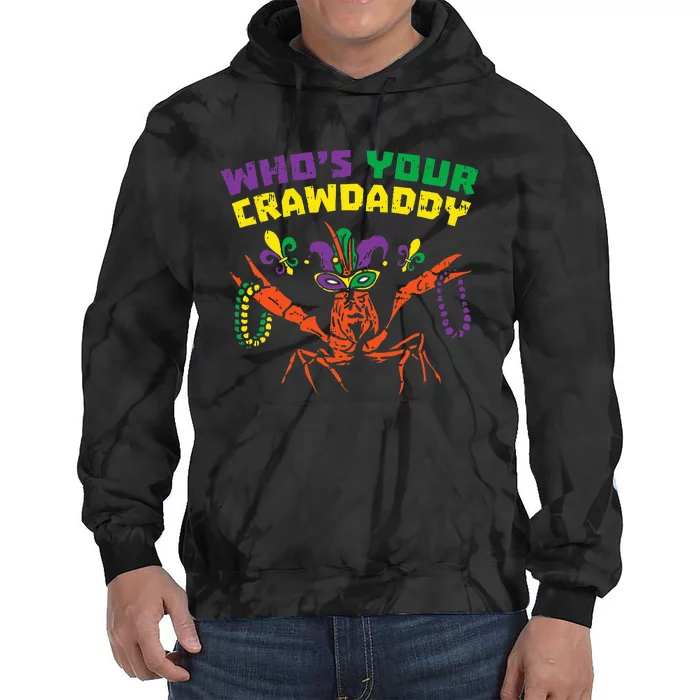 Whos Your Crawdaddy Crawfish Jester Beads Funny Mardi Gras Tie Dye Hoodie