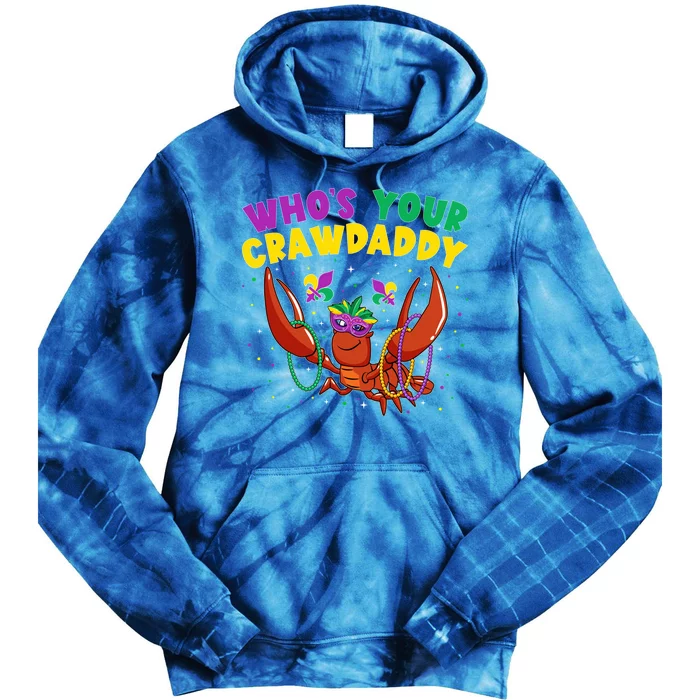 Who's Your Crawdaddy Crawfish Jester Beads Funny Mardi Gras Gift Tie Dye Hoodie