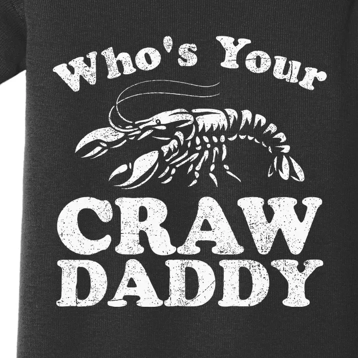 Whos Your Crawdaddy Funny Crawfish Boil Mardi Gras Cajun Baby Bodysuit