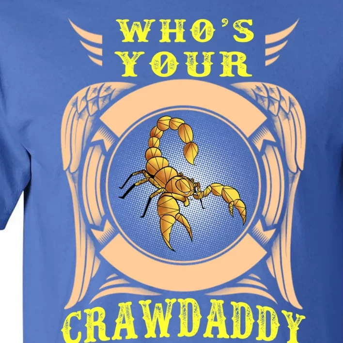 Who's Your Crawdaddy Crawfish Mardi Gras Gift Great Gift Tall T-Shirt