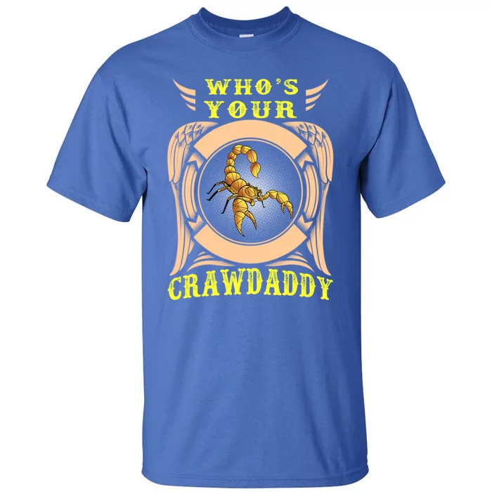 Who's Your Crawdaddy Crawfish Mardi Gras Gift Great Gift Tall T-Shirt