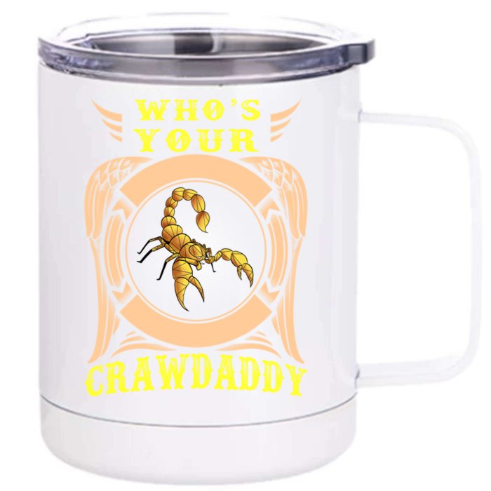 Who's Your Crawdaddy Crawfish Mardi Gras Gift Great Gift Front & Back 12oz Stainless Steel Tumbler Cup