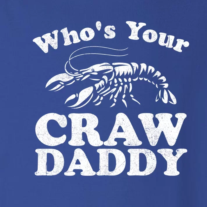 Who's Your Crawdaddy Funny Crawfish Boil Mardi Gras Cajun Gift Toddler Long Sleeve Shirt