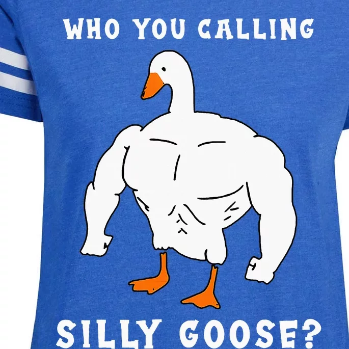 Who You Calling Silly Goose Funny Gym Meme Enza Ladies Jersey Football T-Shirt