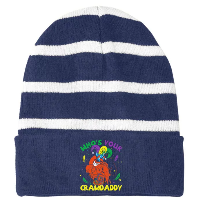 Whos Your Crawdaddy Mardi Gras Crawfish Jester Beads Funny Striped Beanie with Solid Band