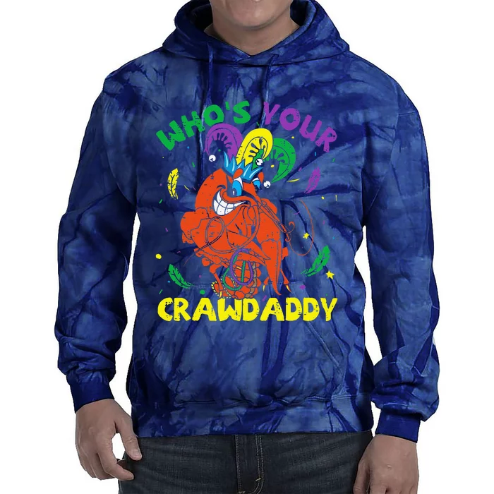 Whos Your Crawdaddy Mardi Gras Crawfish Jester Beads Funny Tie Dye Hoodie