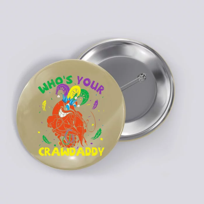 Whos Your Crawdaddy Mardi Gras Crawfish Jester Beads Funny Button