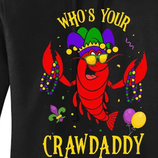 Whos Your Crawdaddy Crawfish Jester Beads Funny Mardi Gras Women's Pullover Hoodie