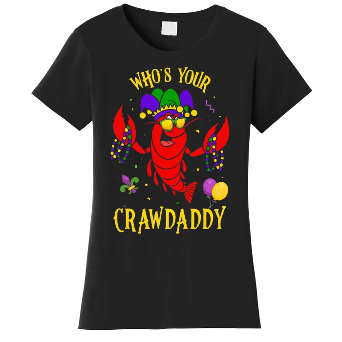 Whos Your Crawdaddy Crawfish Jester Beads Funny Mardi Gras Women's T-Shirt