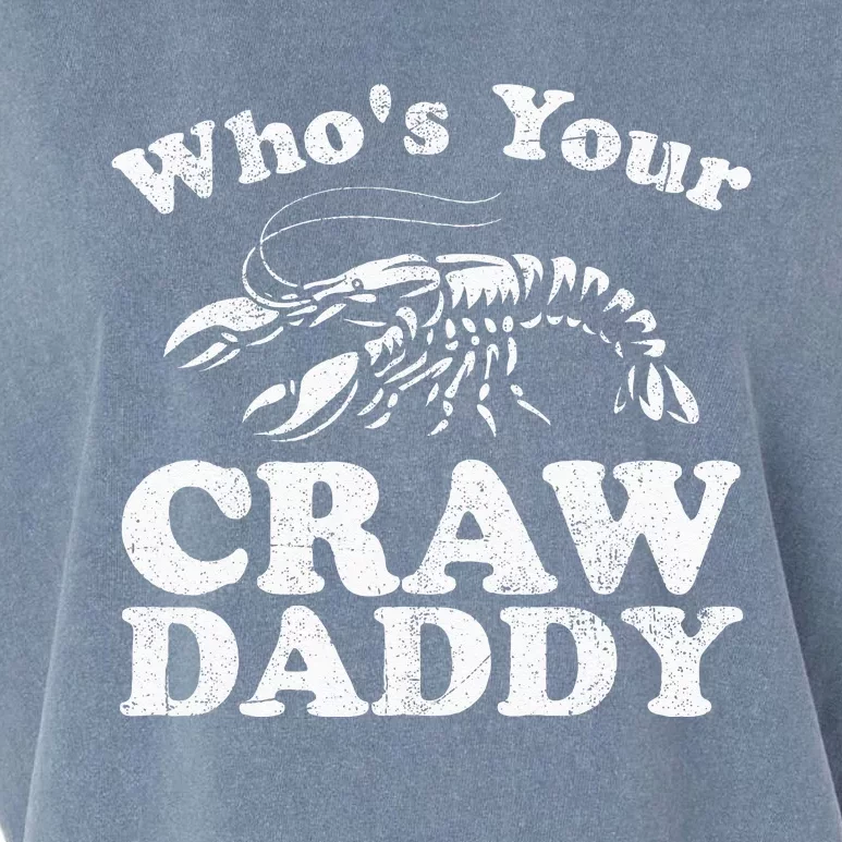 Whos Your Crawdaddy Funny Crawfish Boil Mardi Gras Cajun Garment-Dyed Women's Muscle Tee