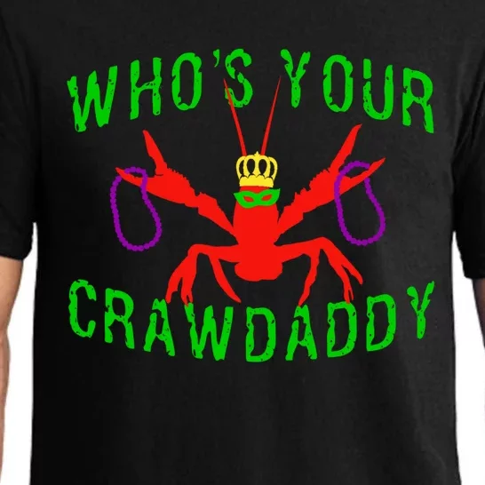 Who's Your Crawdaddy Funny Mardi Gras Crawfish Beads Meaningful Gift Pajama Set