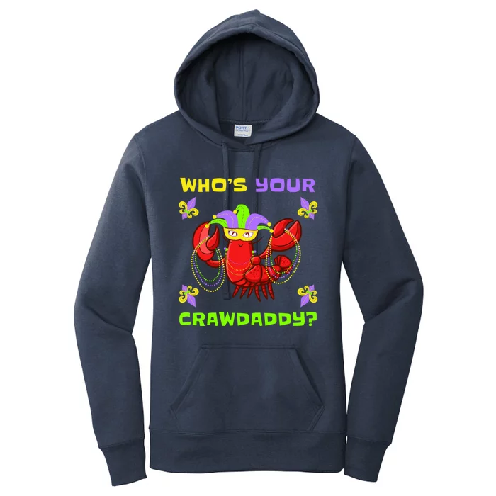 Who's Your Crawdaddy Funny Mardi Gras Gift Women's Pullover Hoodie