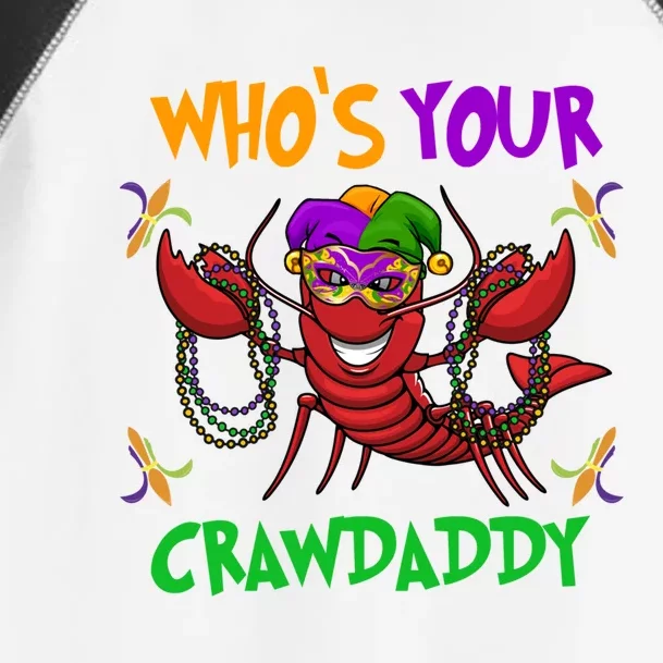 Who's Your Crawdaddy Mardi Gras Parade 2020 Gift Funny Gift Toddler Fine Jersey T-Shirt