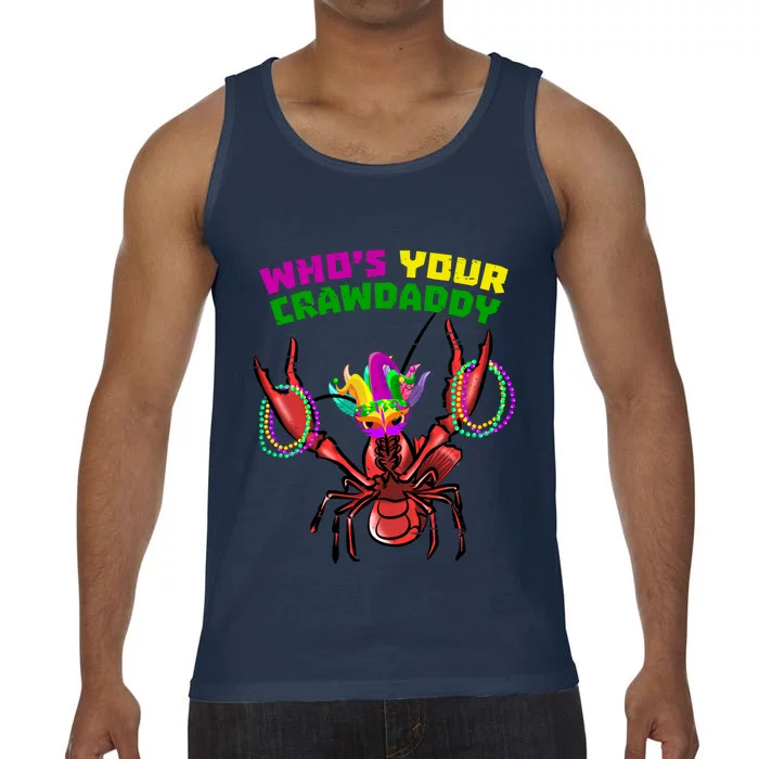 Whos Your Crawdaddy Crawfish Funny Mardi Gras Gift Comfort Colors® Tank Top