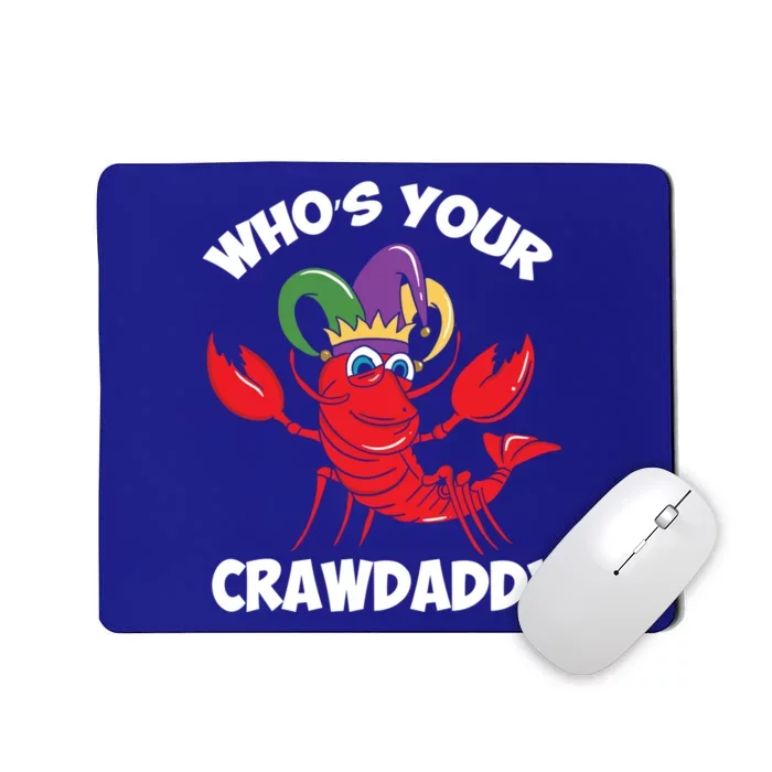 Who's Your Crawdaddy Gift Mousepad