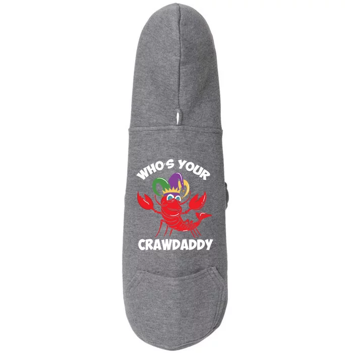 Who's Your Crawdaddy Gift Doggie 3-End Fleece Hoodie