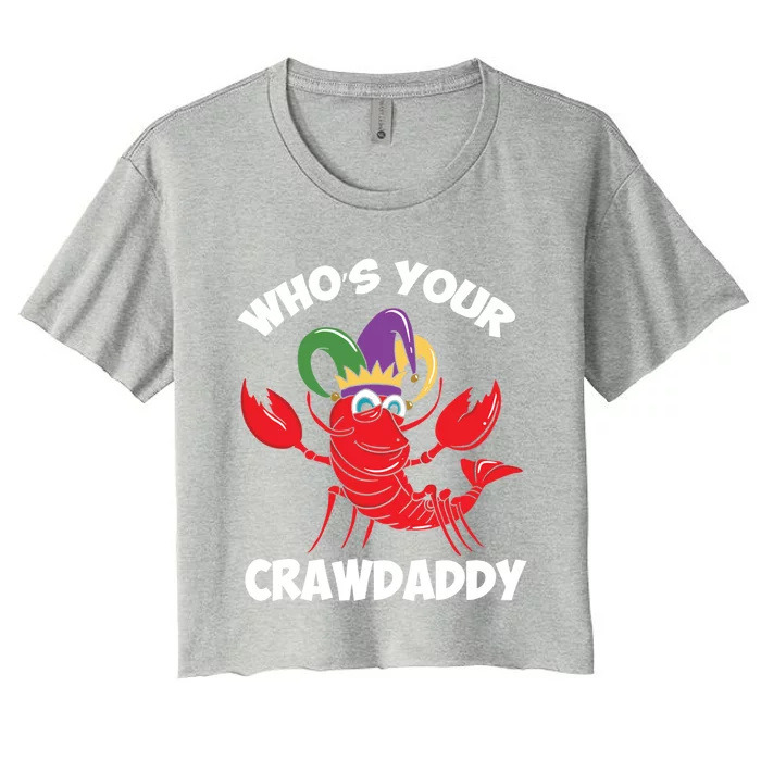 Who's Your Crawdaddy Gift Women's Crop Top Tee