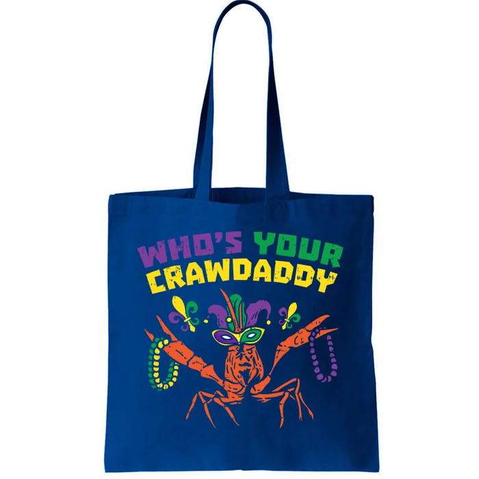 Whos Your Crawdaddy Crawfish Jester Beads Funny Mardi Gras Meaningful Gift Tote Bag