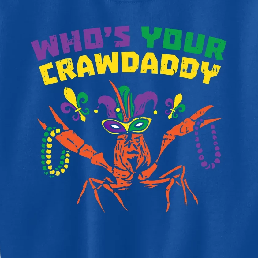 Whos Your Crawdaddy Crawfish Jester Beads Funny Mardi Gras Meaningful Gift Kids Sweatshirt