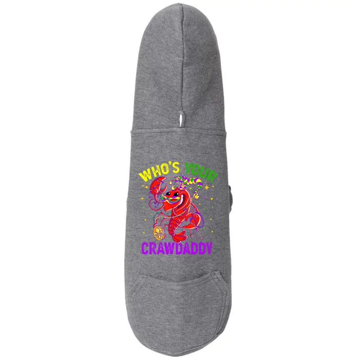 Whos Your Crawdaddy Crawfish Jester Beads Funny Mardi Gras Gift Doggie 3-End Fleece Hoodie