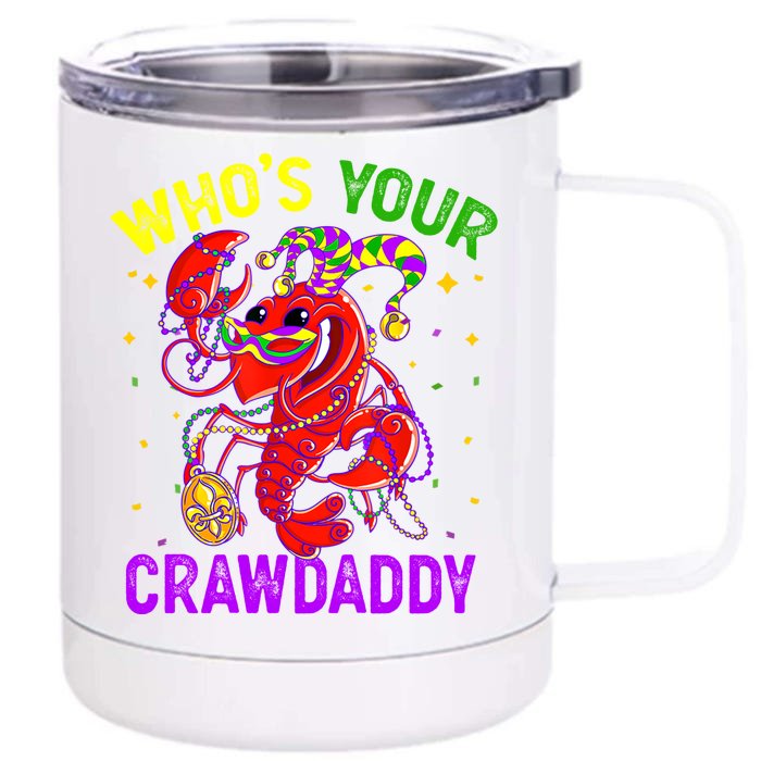 Whos Your Crawdaddy Crawfish Jester Beads Funny Mardi Gras Gift Front & Back 12oz Stainless Steel Tumbler Cup