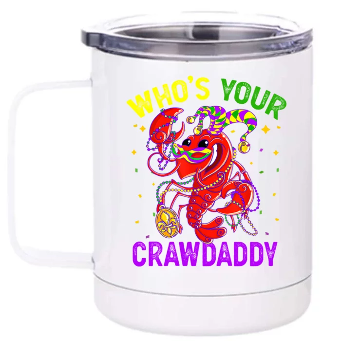 Whos Your Crawdaddy Crawfish Jester Beads Funny Mardi Gras Gift Front & Back 12oz Stainless Steel Tumbler Cup