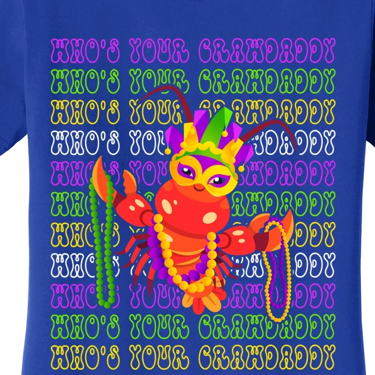 Who's Your Crawdaddy? Celebrate Mardi Gras In Style Gift Women's T-Shirt